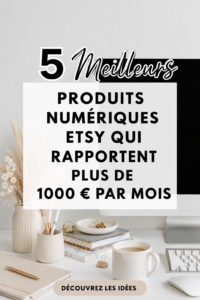 Une sélection de produits numériques populaires vendus sur Etsy, montrant des illustrations et des modèles variés.
