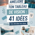 Tableau de vision coloré avec des images inspirantes et des objectifs personnels