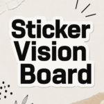 Un vision board coloré avec divers stickers inspirants pour l'organisation d'idées.