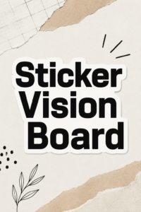 Un vision board coloré avec divers stickers inspirants pour l'organisation d'idées.