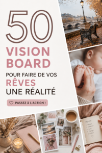 Un Vision Board coloré avec des images de rêves et d'objectifs pour inspirer une femme dans sa démarche de développement personnel.