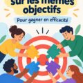 Une équipe réunie autour d'une table, échangeant des idées pour s'aligner sur des objectifs communs.